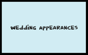 Wedding Appearances